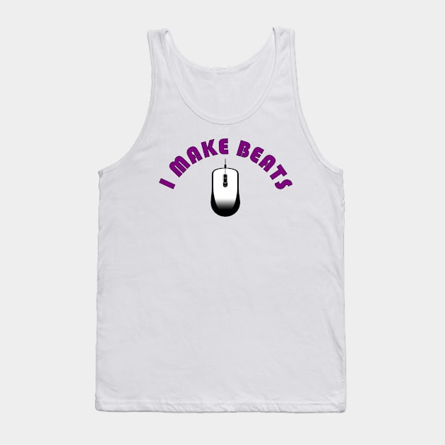 I Make Beats #5 Tank Top by Butterfly Venom